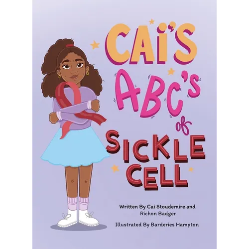 Cai's ABC's of Sickle Cell