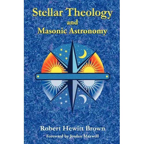Stellar Theology and Masonic Astronomy