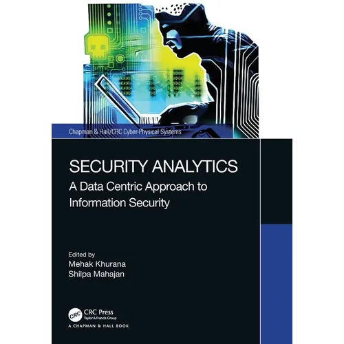 Security Analytics: A Data Centric Approach to Information Security