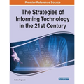 The Strategies of Informing Technology in the 21st Century