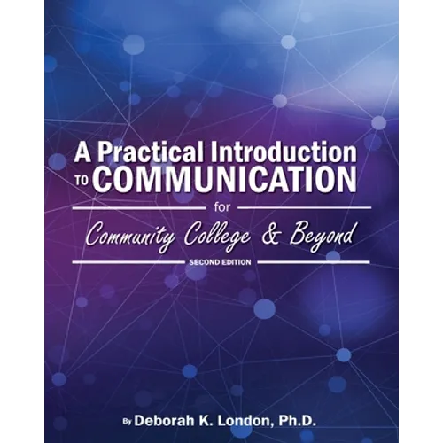A Practical Introduction to Communication for Community College and Beyond