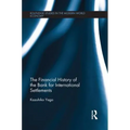 The Financial History of the Bank for International Settlements
