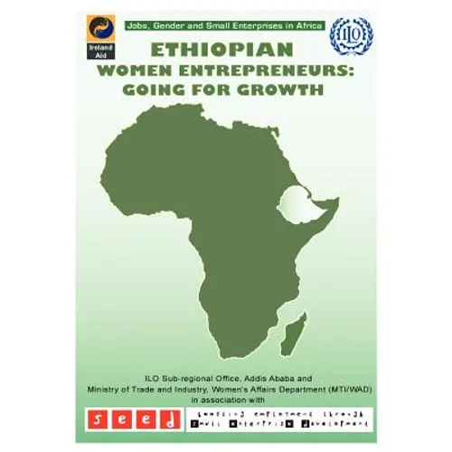 Ethiopian Women Entrepreneurs: Going for Growth