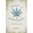 Words of Weedsdom: A memoir about smoking pot, self-discovery, and existentialism