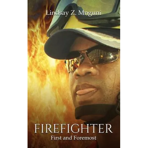 Firefighter: First and Foremost