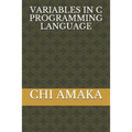 Variables in C Programming Language