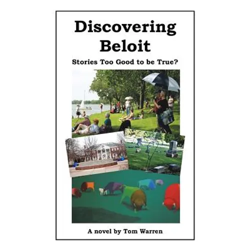 Discovering Beloit: Stories Too Good to be True?