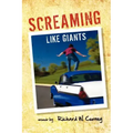 Screaming Like Giants