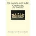 The Romeo and Juliet Chronicles,: Part 8: Marcela