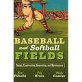 Baseball and Softball Fields: Design, Construction, Renovation, and Maintenance