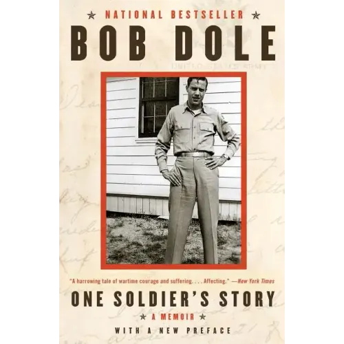 One Soldier's Story: A Memoir