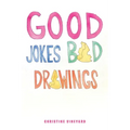 Good Jokes Bad Drawings