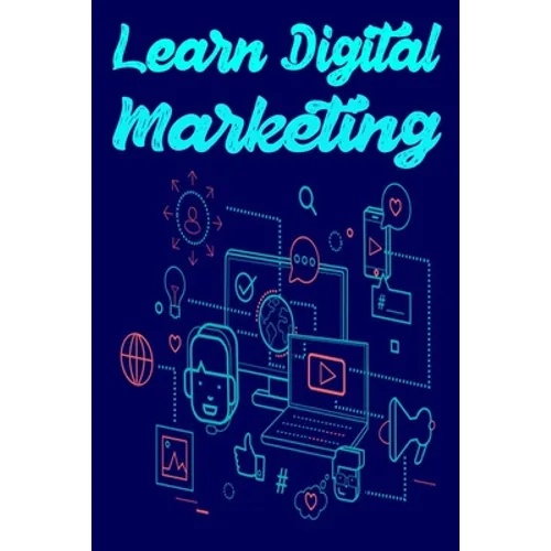 Learn Digital Marketing: Learn SEO, SMO, PPC and Digital Marketing strategy course