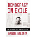Democracy in Exile: Hans Speier and the Rise of the Defense Intellectual
