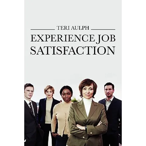 Experience Job Satisfaction