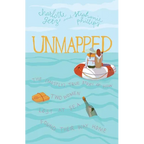 Unmapped: The (Mostly) True Story of How Two Women Lost at Sea Found Their Way Home - Paperback