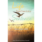 Life Doesn't have to be a Sentence: Choose Your Hard - Hardcover