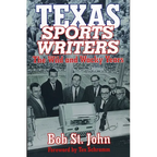 Texas Sports Writers: The Wild and Wacky Years