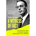 A Witness of Fact: The Peculiar Case of Chief Forensic Pathologist Colin Manock