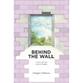 Behind the Wall