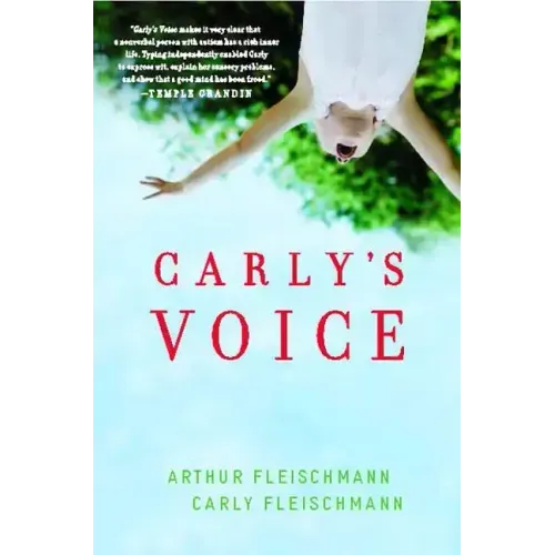 Carly's Voice: Breaking Through Autism
