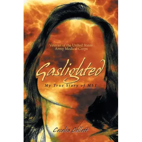 Gaslighted: My True Story of Mst