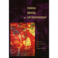 Violence, Identity, and Self-Determination