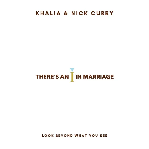 There's an "I" in Marriage: Look Beyond What You See