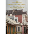 An American Journey: The Story of My Rouyer Forebears