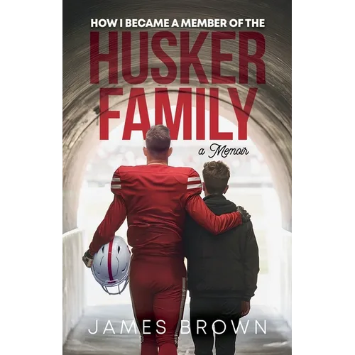 How I Became a Member of the Husker Family