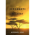 The Serengeti and the Maasai