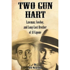 Two Gun Hart: Lawman, Cowboy, and Long-Lost Brother of Al Capone - Paperback