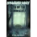 Skinwalker Ranch: Path of the Skinwalker