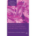 Immigration Policy and the Scandinavian Welfare State 1945-2010