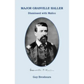 Major Granville Haller: Dismissed with Malice
