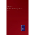 The Works of the late Edgar Allan Poe: Vol. IV