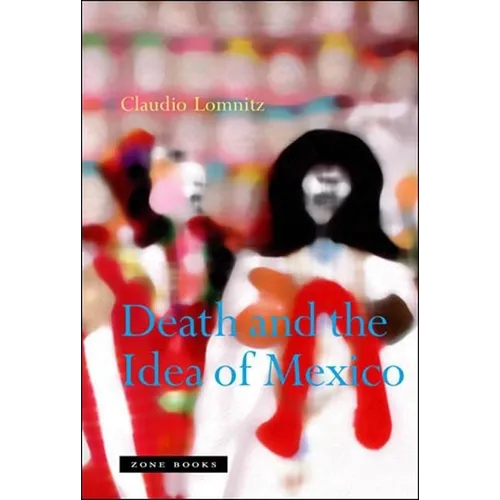 Death and the Idea of Mexico