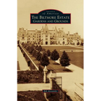 Biltmore Estate: Gardens and Grounds - Hardcover
