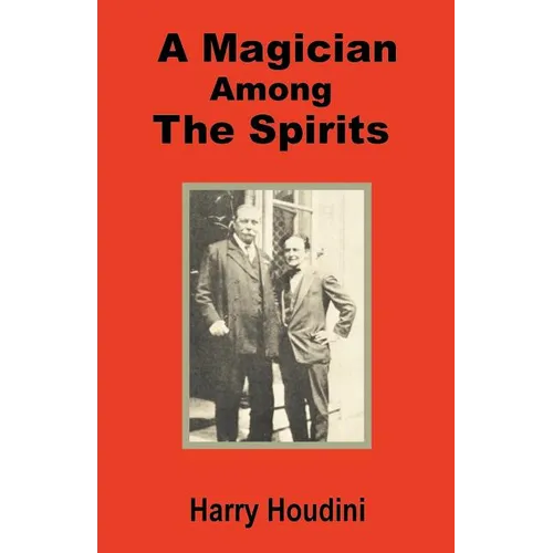 A Magician Among the Spirits
