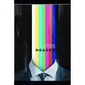 Hoaxed: Everything They Told You is a Lie