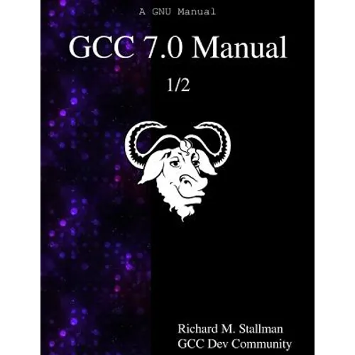 GCC 7.0 Manual 1/2