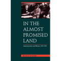 In the Almost Promised Land: American Jews and Blacks, 1915-1935