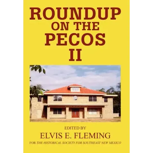 Roundup on the Pecos II