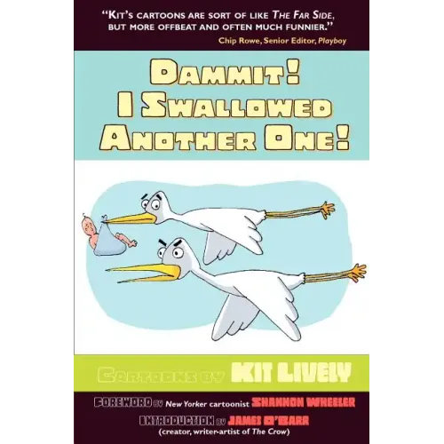 Dammit! I Swallowed Another One!