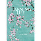 Learning Life: A Memoir - Hardcover