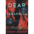 Dear Seraphina: A Novella