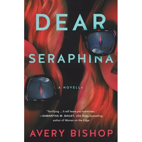 Dear Seraphina: A Novella