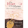 The Heart of the Matter- Individuation as an Ethical Process, 2nd Edition