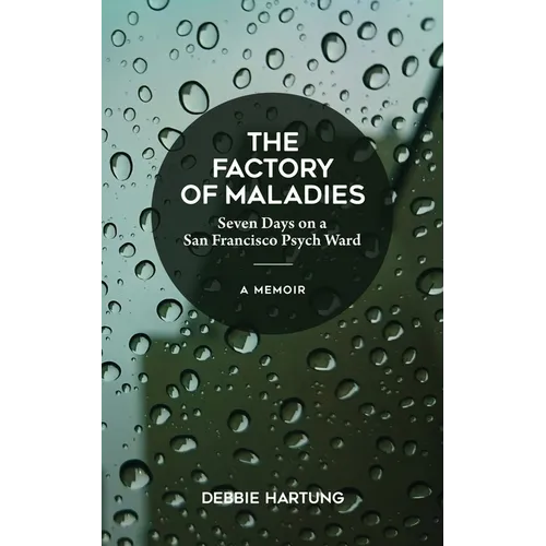 The Factory of Maladies