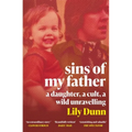Sins of My Father: A Guardian Book of the Year 2022 - A Daughter, a Cult, a Wild Unravelling
